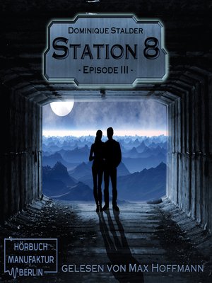 cover image of Episode 3--Station 8, Band 3